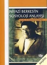 Anı Yayıncılık Niyazi Berkes'in Sosyoloji Anlayışı - Mehmet Devrim Topses Anı Yayıncılık