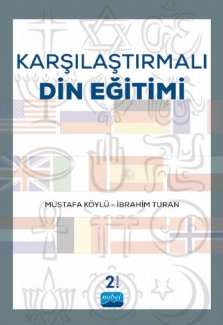 Nobel Karşılaştırmalı Din Eğitimi - Mustafa Köylü, İbrahim Turan Nobel Akademi Yayınları