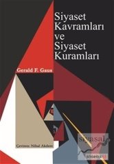 Phoenix Siyaset Kavramları ve Siyaset Kuramları - Gerald F. Gaus Phoenix Yayınları