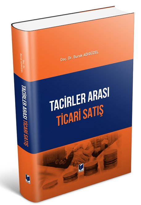 Adalet Tacirler Arası Ticari Satış - Burak Adıgüzel Adalet Yayınevi