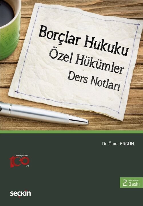 Seçkin Borçlar Hukuku (Özel Hükümler) Ders Notları 2. Baskı - Ömer Ergün Seçkin Yayınları