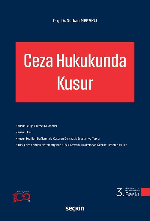 Seçkin Ceza Hukukunda Kusur 3. Baskı - Serkan Meraklı Seçkin Yayınları