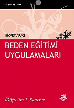 Nobel Beden Eğitimi Uygulamaları - Hikmet Aracı Nobel Akademi Yayınları