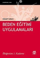 Nobel Beden Eğitimi Uygulamaları - Hikmet Aracı Nobel Akademi Yayınları