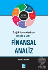 Ekin Sağlık İşletmelerinde Uygulamalı Finansal Analiz - Faruk Dayı Ekin Yayınları