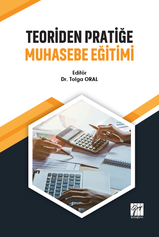 Gazi Kitabevi Teoriden Pratiğe Muhasebe Eğitimi - Tolga Oral Gazi Kitabevi