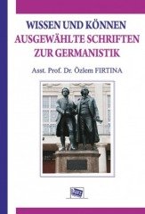 Anı Yayıncılık Wıssen Und Können Ausgewahlte Schrıften Zur Germanıstık - Özlem Fırtına Anı Yayıncılık