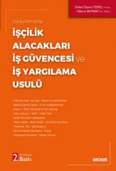 Seçkin İşçilik Alacakları İş Güvencesi ve İş Yargılama Usulü 2. Baskı - Didem Damra Temel, Yıldırım Bayrak Seçkin Yayınları