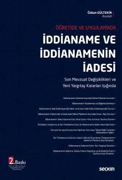 Seçkin Öğretide ve Uygulamada İddianame ve İddianamenin İadesi - Özkan Gültekin Seçkin Yayınları