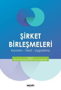 Seçkin Şirket Birleşmeleri - Fatih Coşkun Ertaş, Ganite Kurt Seçkin Yayınları