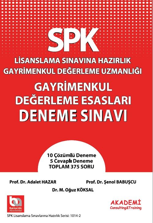 Akademi SPK Gayrimenkul Değerleme Esasları Deneme Akademi Consulting Yayınları