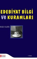 Pegem Edebiyat Bilgi ve Kuramları Bilal Elbir Pegem Akademi Yayıncılık