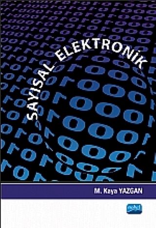 Nobel Sayısal Elektronik - M. Kaya Yazgan Nobel Akademi Yayınları