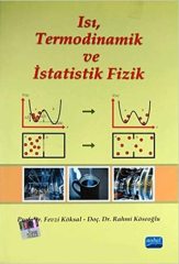 Nobel Isı, Termodinamik ve İstatistik Fizik - Fevzi Köksal Nobel Akademi Yayınları