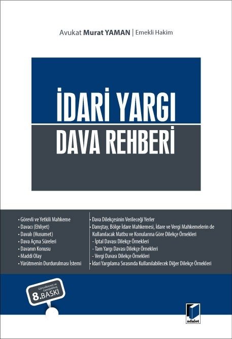 Adalet İdari Yargı Dava Rehberi 8. Baskı - Murat Yaman Adalet Yayınevi