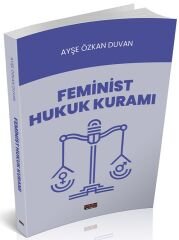 Savaş Feminist Hukuk Kuramı - Ayşe Özkan Duvan Savaş Yayınları