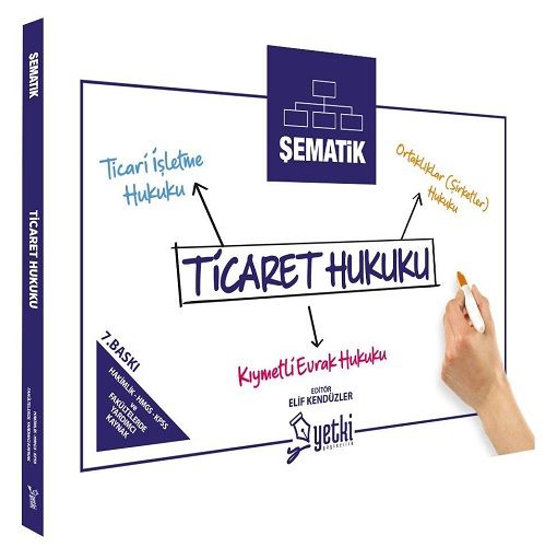 Yetki Şematik Ticaret Hukuku - Elif Kendüzler Özbek Yetki Yayıncılık