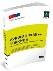 Savaş Avrupa Birliği ve Türkiye-2 - Nurettin Bilici 8. Baskı Savaş Yayınları