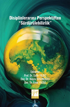 Gazi Kitabevi Disiplinlerarası Perspektiften, Sürdürülebilirlik - Salih Yıldız Gazi Kitabevi