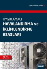 Seçkin Uygulamalı Havalandırma ve İklimlendirme Esasları - Hikmet Doğan Seçkin Yayınları