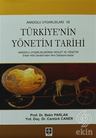 Ekin Türkiyenin Yönetim Tarihi - Bekir Parlak Ekin Yayınları