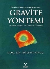 Umuttepe Yeraltı Kaynak Aramalarında Gravite Yöntemi - Bülent Oruç Umuttepe Yayınları