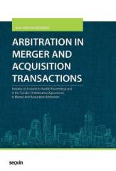 Seçkin Arbitration in Merger and Acquisition Transactions - Cahit Ağaoğlu Seçkin Yayınları