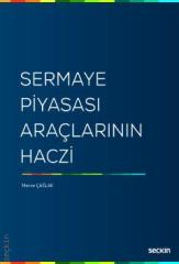 Seçkin Sermaye Piyasası Araçlarının Haczi - Merve Çağlak Seçkin Yayınları