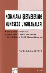 Gazi Kitabevi Konaklama İşletmelerinde Muhasebe Uygulamaları - Ertuğrul Çetiner Gazi Kitabevi