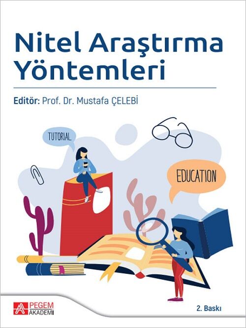 Pegem Nitel Araştırma Yöntemleri 2. Baskı - Mustafa Çelebi Pegem Akademik Yayınları