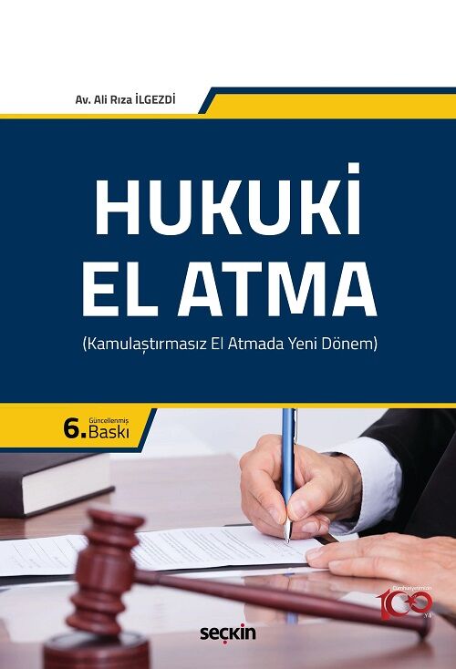 Seçkin Hukuki El Atma 6. Baskı - Ali Rıza İlgezdi Seçkin Yayınları