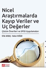 Pegem Nicel Araştırmalarda Kayıp Veriler ve Uç Değerler - Ufuk Akbaş, Hakan Koğar Pegem Akademi Yayınları