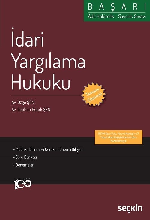 Seçkin Hakimlik Başarı İdari Yargılama Hukuku Soru Bankası Çözümlü - Özge Şen, İbrahim Burak Şen Seçkin Yayınları