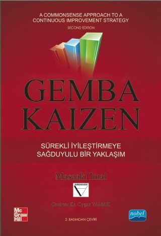 Nobel Gemba Kaizen Sürekli İyileştirmeye Sağduyulu bir Yaklaşım - Masaaki Imai Nobel Akademi Yayınları