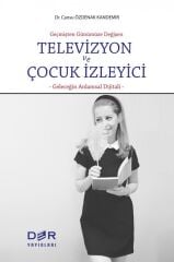 Der Yayınları Televizyon ve Çocuk İzleyici - Cansu Özdenak Kandemir Der Yayınları