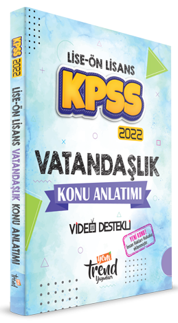 Yeni Trend 2022 KPSS Lise Ön Lisans Vatandaşlık Konu Anlatımı Video Destekli Yeni Trend Yayınları