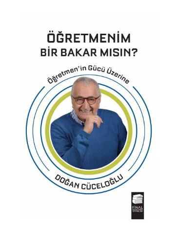 Final Öğretmenim Bir Bakar Mısın Doğan Cüceloğlu  Final Yayınları