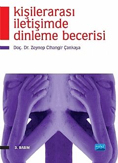 Nobel Kişilerarası İletişimde Dinleme Becerisi - Zeynep Cihangir Çankaya Nobel Akademi Yayınları