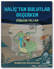 Haliçten Bulutlar Geçerken - Görkem Yeltan Okuryazar Yayınları