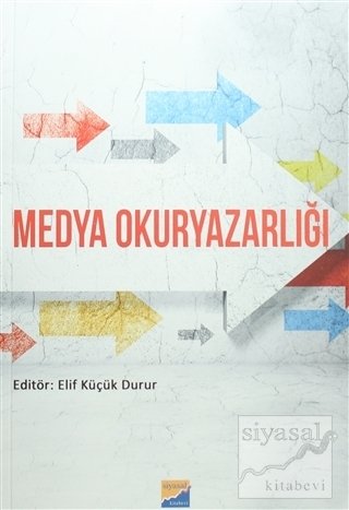 Siyasal Kitabevi Medya Okuryazarlığı - Elif Küçük Durur Siyasal Kitabevi Yayınları