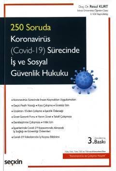 Seçkin Koronavirüs Sürecinde İş ve Sosyal Güvenlik Hukuku 3. Baskı - Resul Kurt Seçkin Yayınları