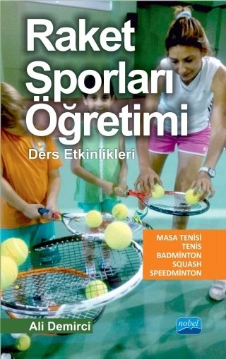 Nobel Raket Sporları Öğretimi - Ali Demirci Nobel Akademi Yayınları