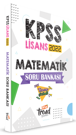 Yeni Trend 2022 KPSS Matematik Lisans Soru Bankası Çözümlü Yeni Trend Yayınları