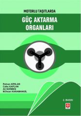 Ekin Motorlu Taşıtlarda Güç Aktarma Organları 2. Baskı - Rıdvan Arslan Ekin Yayınları