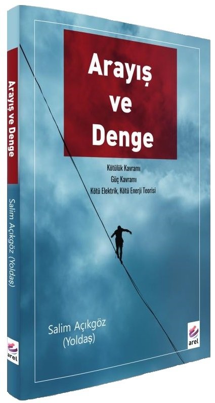 Arayış ve Denge - Salim Açıkgöz Arel Yayınları