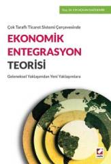 Seçkin Ekonomik Entegrasyon Teorisi - Elif Uçkan Dağdemir Seçkin Yayınları