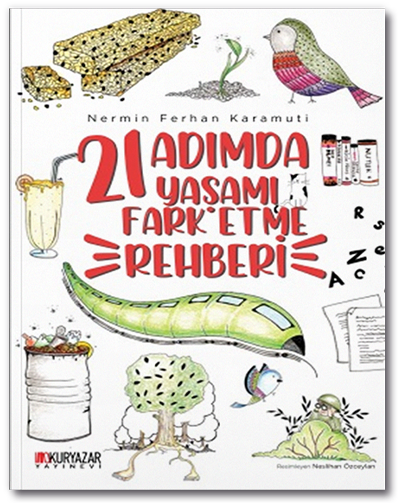 21 Adımda Yaşamı Fark Etme Rehberi - Nermin Ferhan Karamuti Okuryazar Yayınları