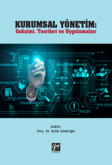 Gazi Kitabevi Kurumsal Yönetim Gelişimi, Teorileri ve Uygulamaları - Eyüp Kadıoğlu Gazi Kitabevi