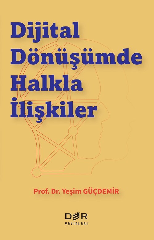 Der Yayınları Dijital Dönüşümde Halkla İlişkiler  - Yeşim Güçdemir Der Yayınları