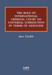 Der Yayınları The Role Of International Criminal Court On Universal Jurisdiction In Terms Of Genocide - Mert Ülgen Der Yayınları